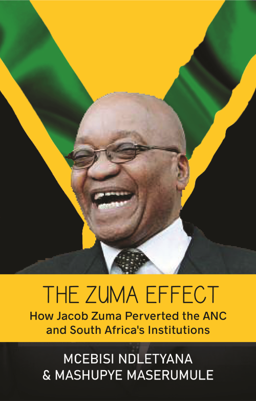 NB Publishers | The Zuma Effect: How Jacob Zuma Perverted the ANC and ...